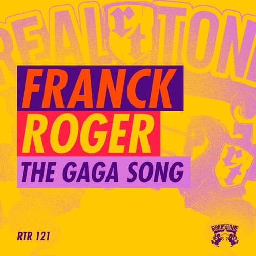 Franck Roger - The Gaga Song [RTR121]